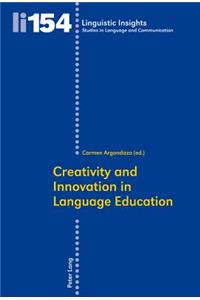 Creativity and Innovation in Language Education