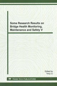 Some Research Results on Bridge Health Monitoring, Maintenance and Safety V