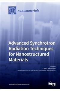 Advanced Synchrotron Radiation Techniques for Nanostructured Materials