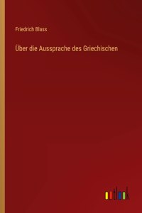Über die Aussprache des Griechischen