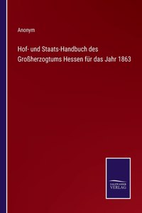 Hof- und Staats-Handbuch des Großherzogtums Hessen für das Jahr 1863
