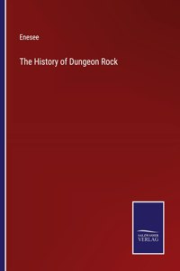 History of Dungeon Rock