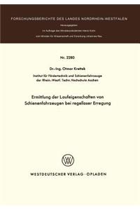 Ermittlung der Laufeigenschaften von Schienenfahrzeugen bei regelloser Erregung