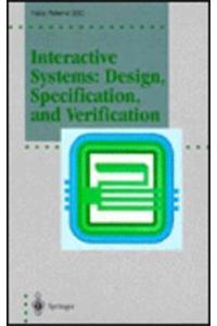 Interactive Systems: Design, Specification, and Verification