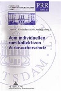 Vom Individuellen Zum Kollektiven Verbraucherschutz