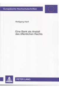 Eine Bank ALS Anstalt Des Oeffentlichen Rechts
