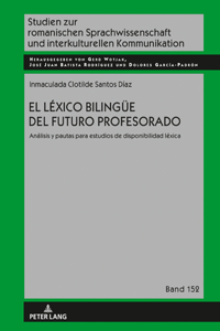 El lexico bilinguee del futuro profesorado: Análisis y pautas para estudios de disponibilidad léxica