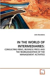 In the World of Intermediaries