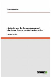 Optimierung der Bewerberauswahl durch den Einsatz von Online-Recruiting