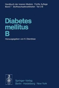 Diabetes mellitus * B