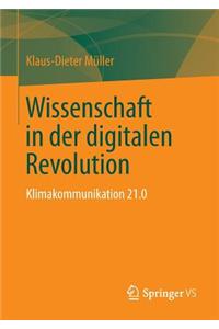 Wissenschaft in Der Digitalen Revolution