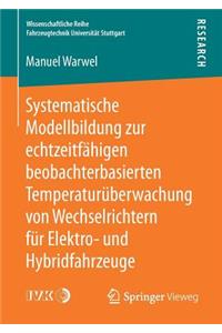 Systematische Modellbildung Zur Echtzeitfähigen Beobachterbasierten Temperaturüberwachung Von Wechselrichtern Für Elektro- Und Hybridfahrzeuge