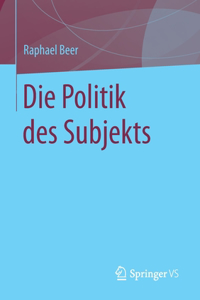 Die Politik des Subjekts