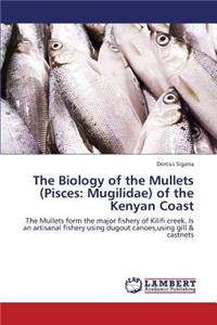 The Biology of the Mullets (Pisces