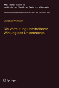 Die Vermutung unmittelbarer Wirkung des Unionsrechts