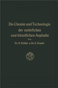 Chemie Und Technologie Der Natürlichen Und Künstlichen Asphalte