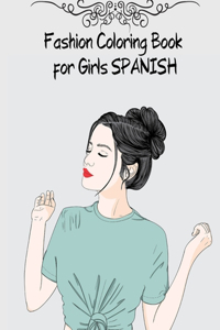 Fashion Coloring Book for Girls SPANISH