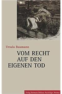 Vom Recht Auf Den Eigenen Tod