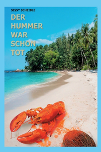 Der Hummer war schon tot