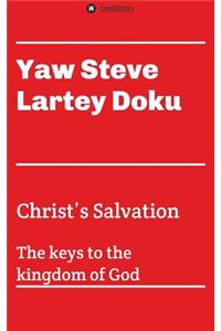 Christ's Salvation: The Keys to the Kingdom of God