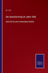 Der deutsche Krieg im Jahre 1866