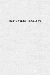 Der letzte Idealist