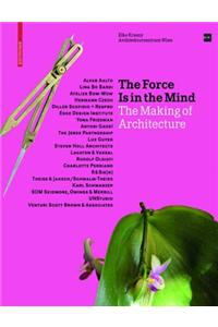 The Force Is in the Mind: The Making of Architecture