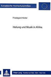 Heilung Und Musik in Afrika