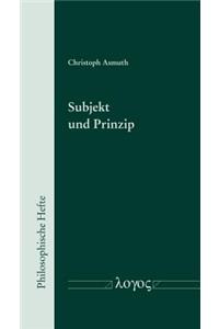 Subjekt Und Prinzip
