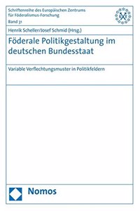 Foderale Politikgestaltung Im Deutschen Bundesstaat