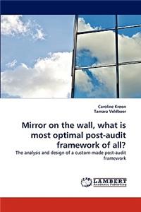Mirror on the wall, what is most optimal post-audit framework of all?