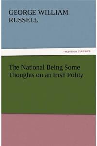 The National Being Some Thoughts on an Irish Polity