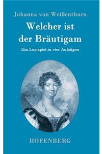 Welcher ist der Bräutigam