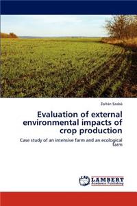 Evaluation of external environmental impacts of crop production