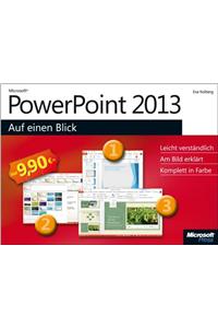 Microsoft PowerPoint 2013 Auf Einen Blick