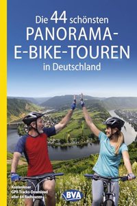 Die 44 schonsten Panorama-E-Bike-Touren in Deutschland