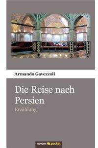 Die Reise nach Persien