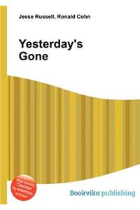 Yesterday's Gone