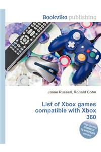 List of Xbox Games Compatible with Xbox 360