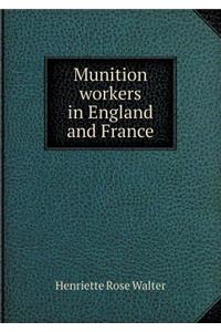 Munition Workers in England and France