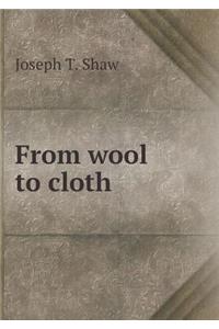 From Wool to Cloth