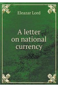 A Letter on National Currency