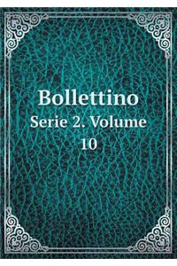 Bollettino Serie 2. Volume 10