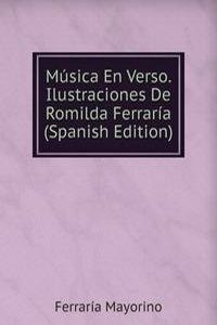 Musica En Verso. Ilustraciones De Romilda Ferraria (Spanish Edition)
