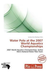 Water Polo at the 2007 World Aquatics Championships