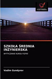 Szkola Średnia InŻynierska