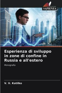 Esperienza di sviluppo in zone di confine in Russia e all'estero