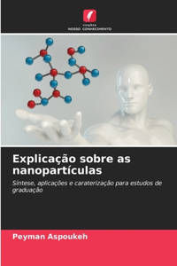 Explicação sobre as nanopartículas