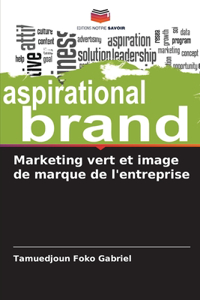 Marketing vert et image de marque de l'entreprise