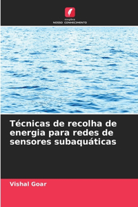 Técnicas de recolha de energia para redes de sensores subaquáticas